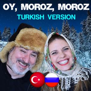 Oy, moroz, moroz (Turkish Version)