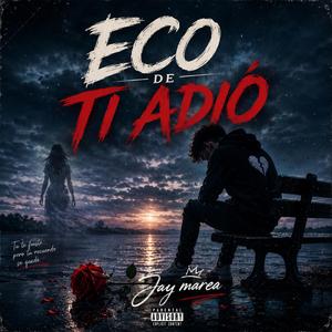 ECO DE Tu adios