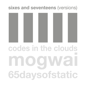 Sixes and Seventeens (Mogwai Remix)