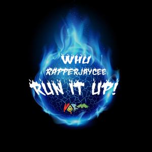 Run It Up! (feat. RapperJaycee)