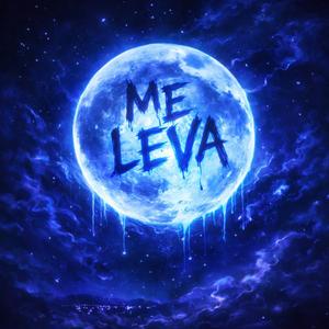 ME LEVA (Slowed)