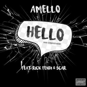 HELLO (feat. Rick Fendi & Scar)