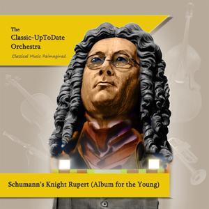 Schumann's Knight Rupert (Album for the Young)