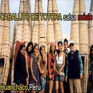 Caballito de Totora salsa music