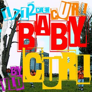 BABY CURL (feat. 1712 CREW)