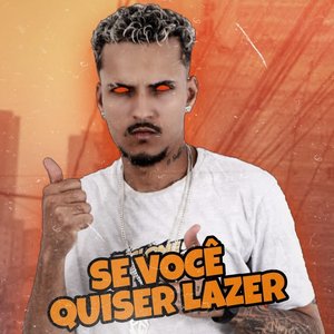 Se Você Quiser Lazer (feat. Mc Andinho, Polo na Base)