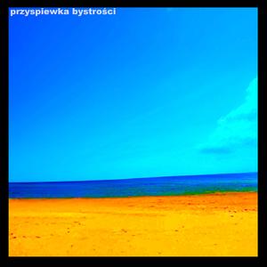 Przyśpiewka Bystrości (feat. Jarek Lichwała)