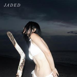 Jaded