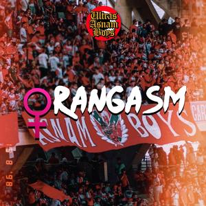 Orangasm
