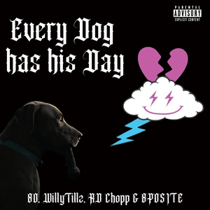 Every Dog has his Day