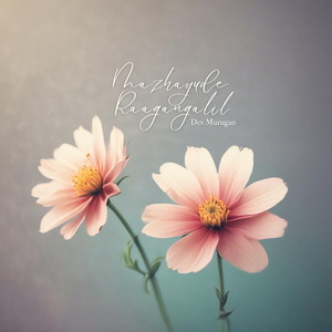 Mazhayude Raagangalil (Malayalam & Tamil)