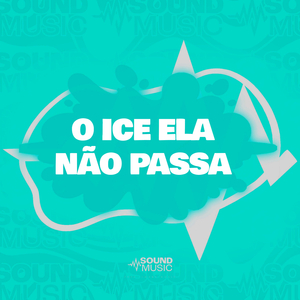 O ICE ELA NÃO PASSA