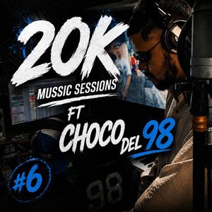 Chocodel98 : 20K Music Sessions!!