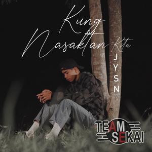 Kung Nasaktan Kita (feat. JYSN)