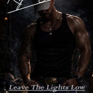 Leave The Lights Low