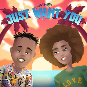 Just Want You