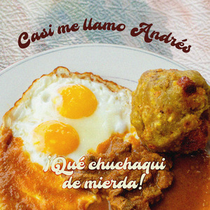 ¡Qué chuchaqui de mierda!
