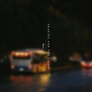 Praying For The Light