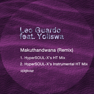 Makuthandwana (HyperSOUL-X’s HT Mix)