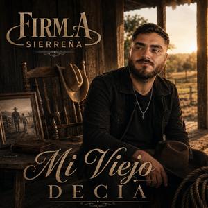 Mi Viejo Decía