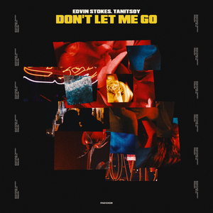 Don't Let Me Go (Extended Mix)