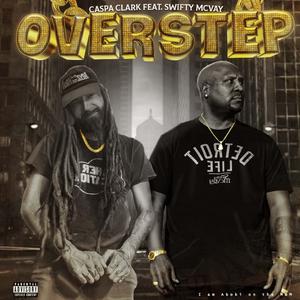 Overstep (feat. Swifty Mcvay)