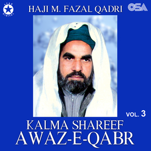 Kalma Shareef Awaz-E-Qabr, Pt. 2