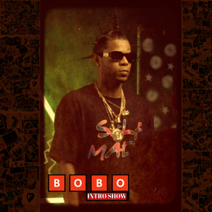 Bobo (Intro Show)