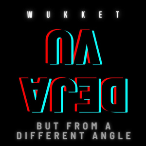 Deja Vu but From a Different Angle