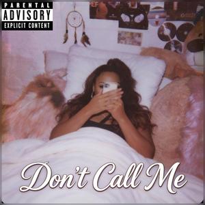 Don’t Call Me