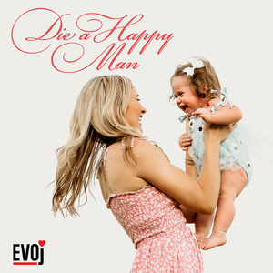 Die a Happy Man
