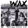 The Big Homie WAX - Malicious (Intro)