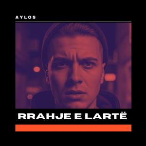 Rrahje e Lartë (International Edits)