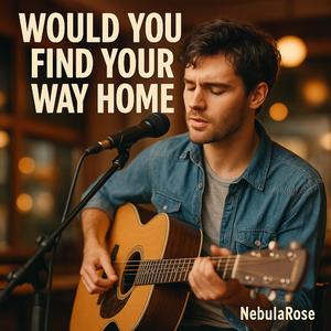 Would You Find Your Way Home
