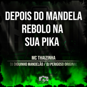 Depois do Mandela, Rebolo na Sua Pika
