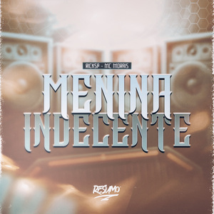 MENINA INDECENTE
