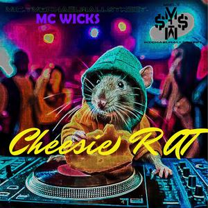 CHEESIE RAT (feat. MC WICKS)