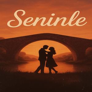 Seninle