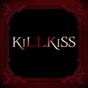 KiLLKiSS (Cover)