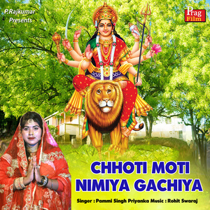 Chhoti Moti Nimiya Gachiya