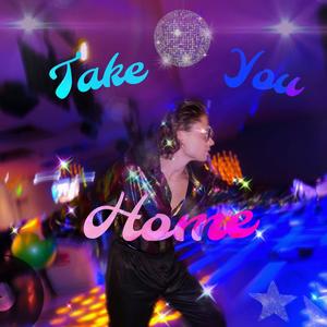 Take You Home
