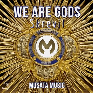We Are Gods (Extended Mix)