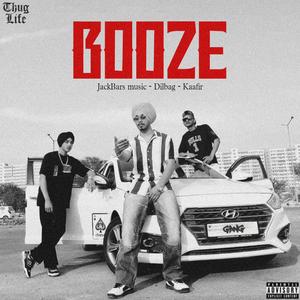 Booze (feat. JackBars & Kaafir)