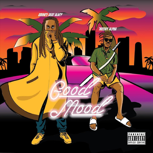 Good Mood (feat. Dreemy Alpha)