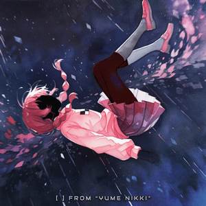[ ] (from "Yume Nikki")