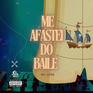 Me Afastei Do Baile (feat. Estúdio D'LáMusic)