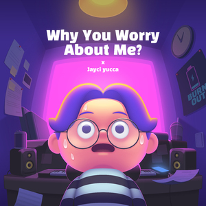 Why You Worry About Me ? (Feat. Urb Fisher)