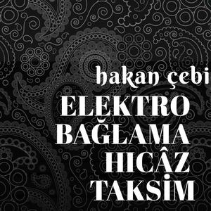 Elektro bağlama hicâz taksim