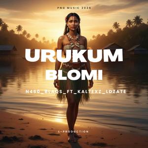Urukum Blomi (N460 Blaqs,LDZate)