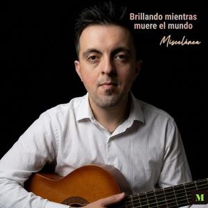 Brillando mientras muere el mundo